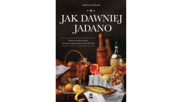 Jak dawniej jadano Andrzeja Fiedoruka |Patronat medialny