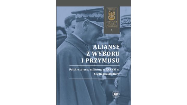 Alianse z wyboru i przymusu |Recenzja