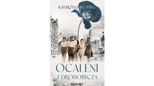 Ocaleni z Drohobycza |Recenzja