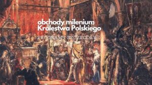 Obchody milenium Królestwa Polskiego