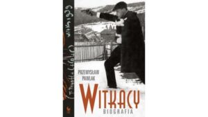Witkacy. Biografia