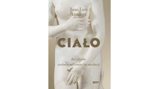 Ciało. Arcydzieło siedmiu milionów lat ewolucji |Recenzja