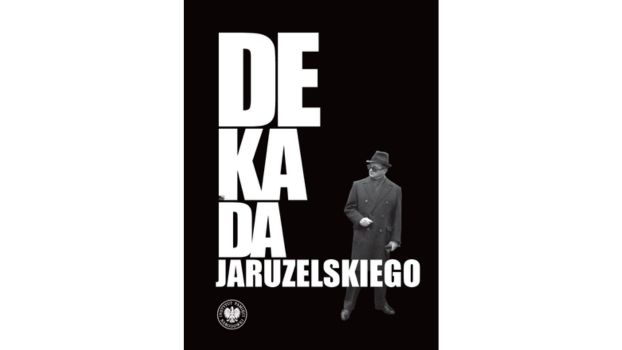 Dekada Jaruzelskiego |Recenzja