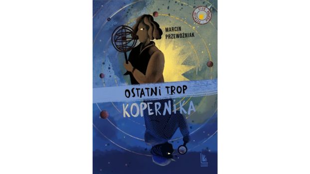 Ostatni trop Kopernika |Recenzja
