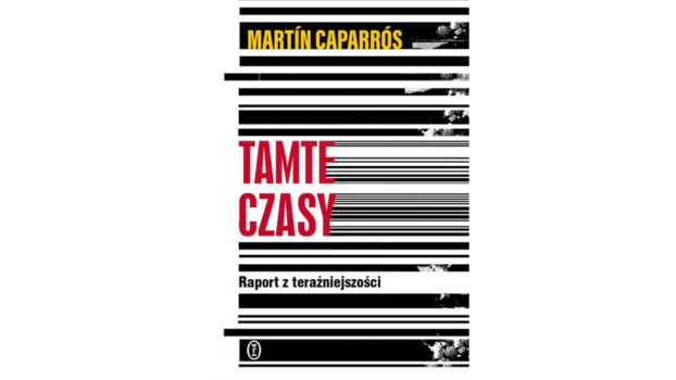 Tamte czasy. Raport z teraźniejszości |Recenzja