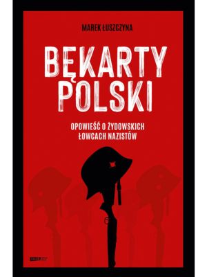 „Bękarty Polski” to historia, która nie przeprasza za swoją brutalność