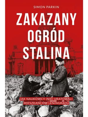 Bank nasion w oblężonym Leningradzie. Naukowcy, którzy wybrali głód