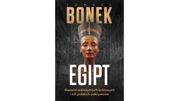 Egipt. Śladami starożytnych królowych i ich polskich odkrywców |Recenzja